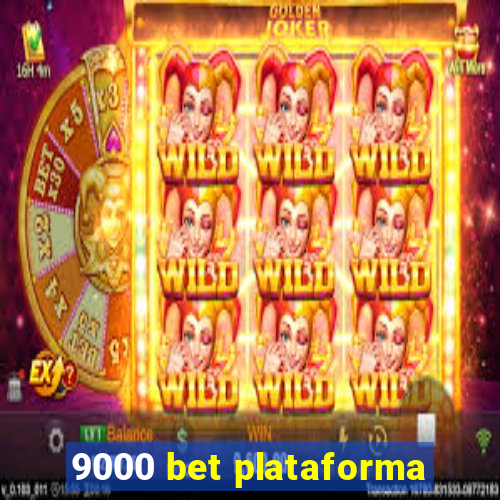 9000 bet plataforma